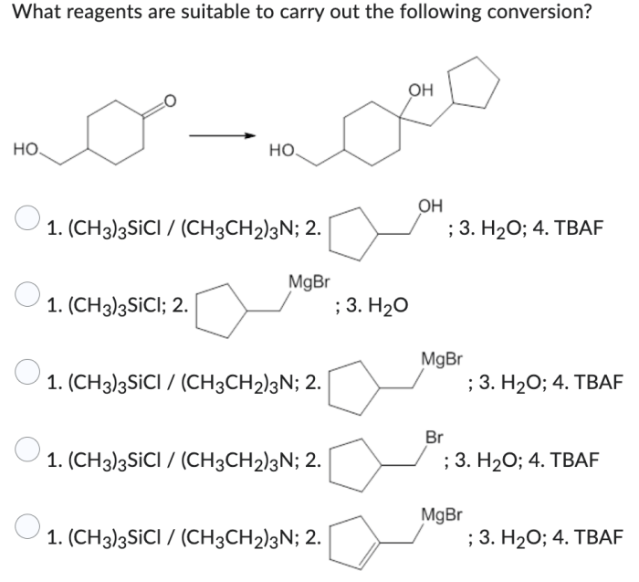 What reagents are suitable to carry out the following conversion